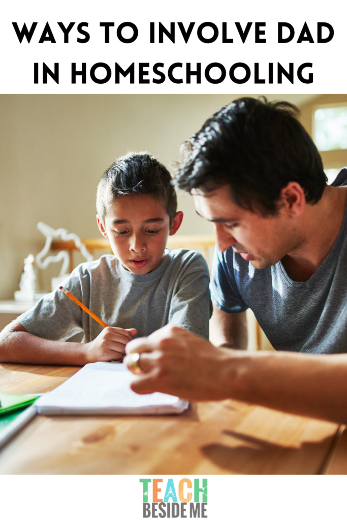 involve dad in your homeschooling