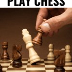 How to Play Chess