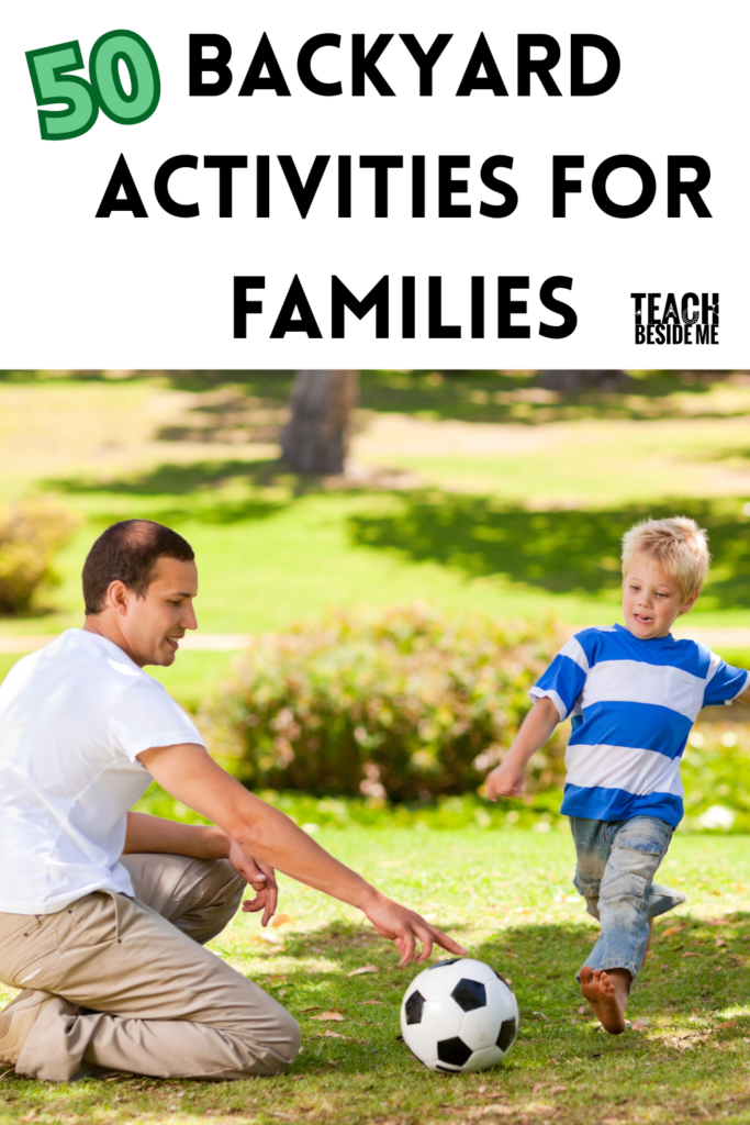 50 backyard activities for kids and families